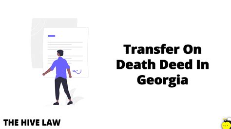 What Is A Transfer On Death Deed In Georgia? - The Hive Law