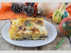 Lasagna con zucca funghi salsiccia e stracchino gustosissima