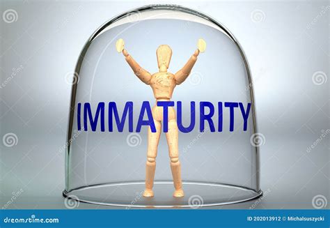 Immaturity