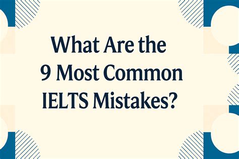 What Are the 9 Most Common IELTS Mistakes?