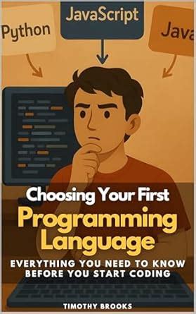 Choosing Your First Programming Language: Everything You Need to Know ...
