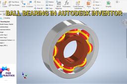 Image result for Autodesk Inventor 2020 Ball Bearing Tutorial