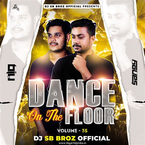 Dance On The Floor - Volume.35 - DJ SB BroZ Official
