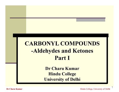 Aldehyde and Ketones Part I-1 - 1 CARBONYL COMPOUNDS -Aldehydes and ...