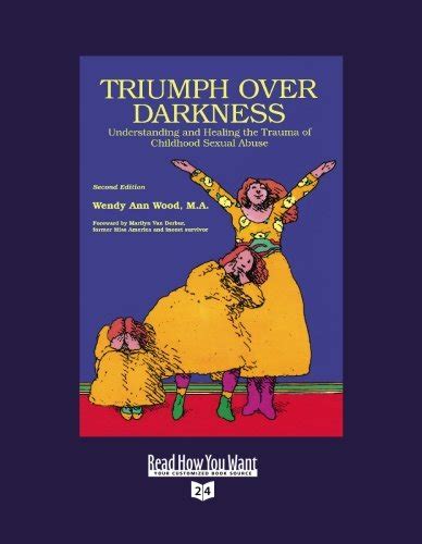 Buy Triumph over Darkness: Understanding and Healing the Trauma of ...