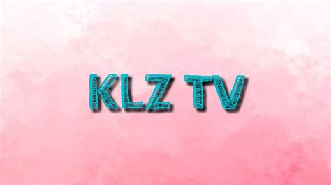 New Intro | KLZ TV - YouTube