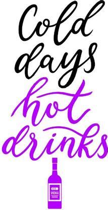 Poster Vodka Quote Cold Days Hot Drinks (13x19 Inches, Wall Poster ...