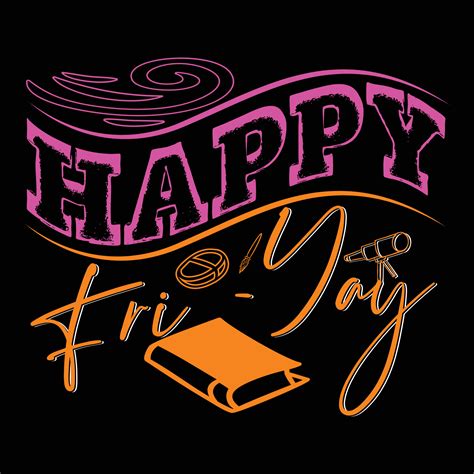 feliz viernes. se puede usar para estampados de camisetas, citas de ...