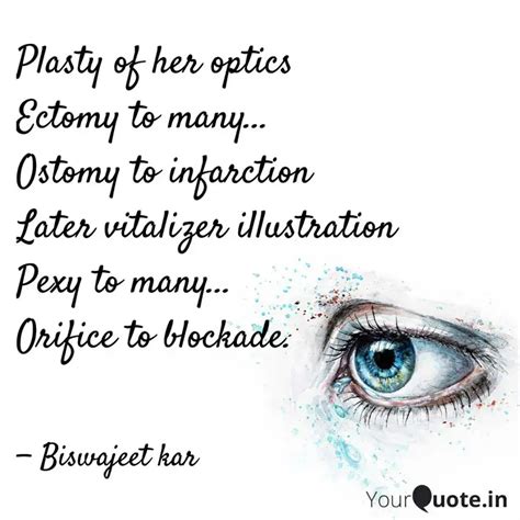 Plasty of her optics Ect... | Quotes & Writings by Biswajeet Kar ...