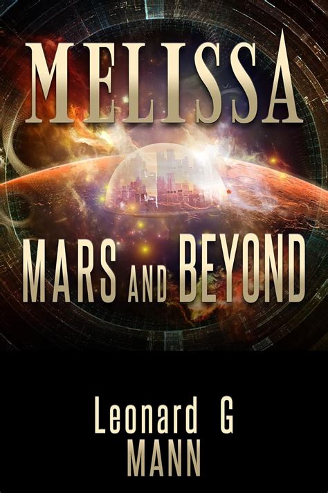 Melissa, Mars and Beyond (The Melissa Trilogy Book 3) eBook : Mann ...