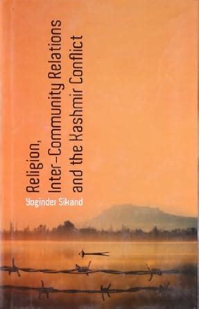 Buy Religion, Inter-Community Relations and the Kashmir Conflict Book ...