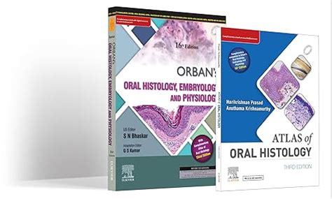 Buy Orban's Oral Histology, Embrology & Physiology, 16e and Atlas of ...