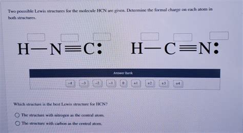 Solved Two posssible Lewis structures for the molecule HCN | Chegg.com