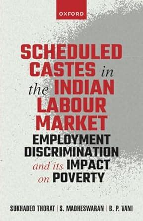 Buy SCHEDULED CASTES IN THE INDIAN LABOUR MARKET:EMPL DISCR & IMP ON ...