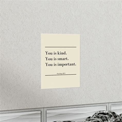 The Help Quotes You Is Kind