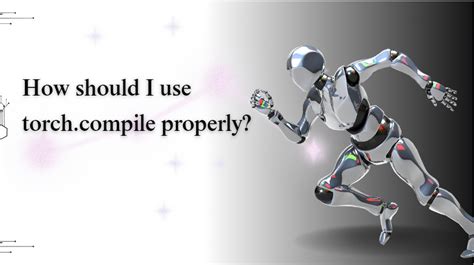 Image result for How to Install Torch Compile Module