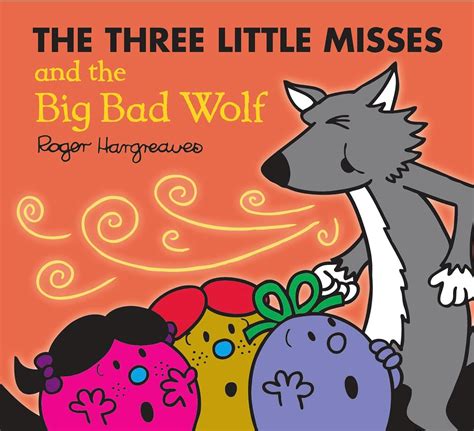 Buy The Three Little Misses and the Big Bad Wolf (Mr. Men & Little Miss ...