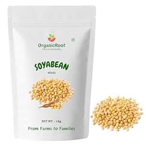 OrganicRoot Whole Soyabean 1kg | High Protein & Fiber | 100% Natural ...