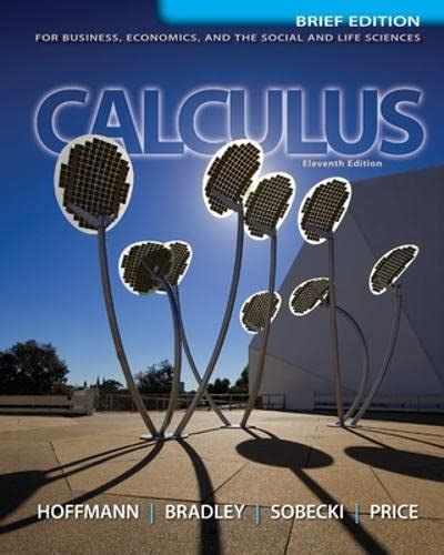 Buy Calculus for Business, Economics, and the Social and Life Sciences ...
