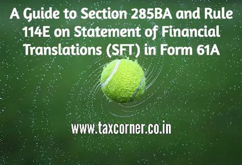 A Guide to Section 285BA and Rule 114E on Statement of Financial ...