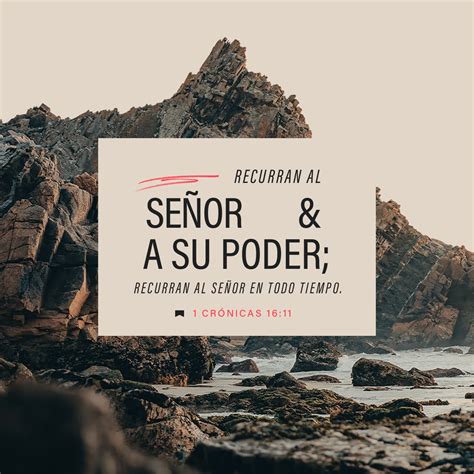 1 Crónicas 16:11, 34 Busquen al SEÑOR y su fuerza, búsquenlo ...