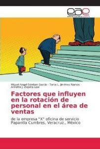 Factores que influyen en la rotacion de personal en el area de ventas ...