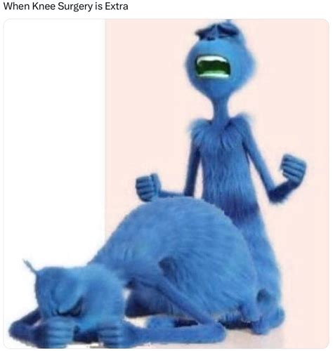 Blue Grinch / That Feeling When Knee Surgery Is Tomorrow: Image Gallery ...