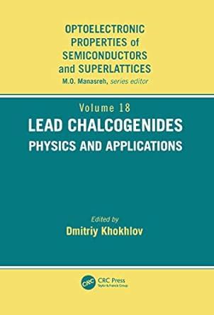 Lead Chalcogenides: Physics and Applications: 18 (Optoelectronic ...