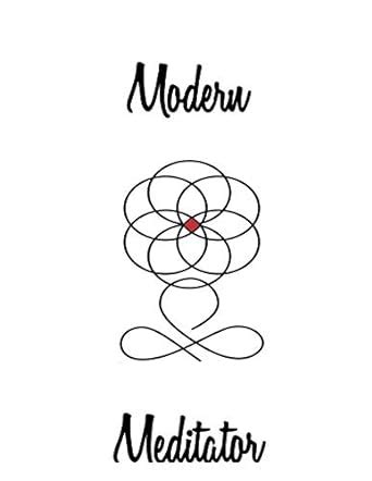 Modern Meditator: A Practical Guide to Meditation eBook : Ciccarello ...