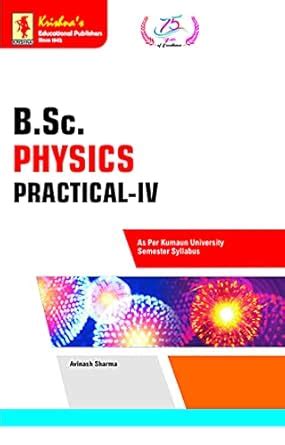 Krishna's B.Sc. Physics Practical-IV | Edition-1F | Pages-45 | Code ...