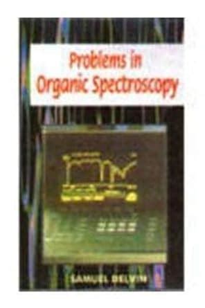 Buy Problems in Organic Spectroscopy Book Online at Low Prices in India ...