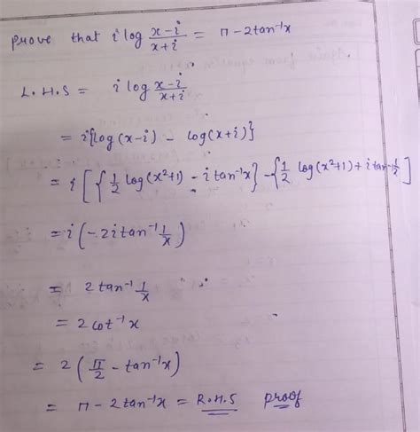 prove that ilog x-i/x+i= π-2tan-¹x - Brainly.in