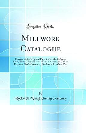 Buy Millwork Catalogue: Makers of the Original Patent Dowelled Doors ...