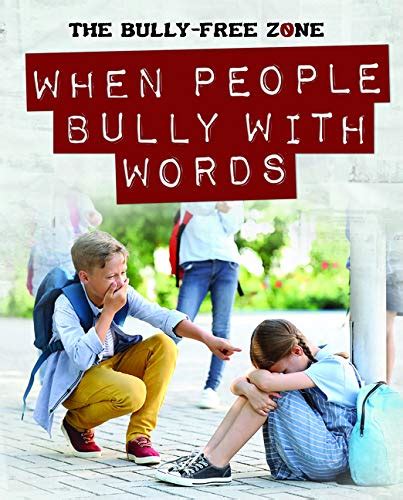 When People Bully With Words (Bully-Free Zone) : Harasymiw, Therese ...