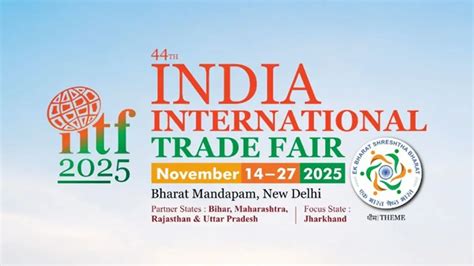 44th India International Trade Fair Concludes with Awards