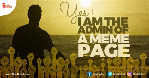 9 Reasons Why Being A 'Meme Page Admin' Is The Most Influential & Resp