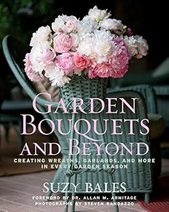 Garden Bouquets and Beyond: Creating Wreaths, Garlands, and More in ...