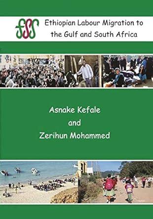 Ethiopian Labour Migration to the Gulf and South Africa : Kefale ...