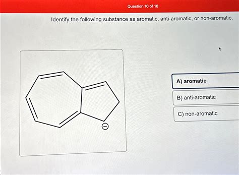 Solved Question 10 ﻿of 16Identify the following substance as | Chegg.com