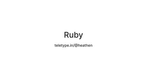 Ruby — Teletype
