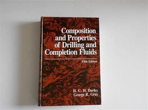 Buy Composition and Properties of Drilling and Completion Fluids Book ...