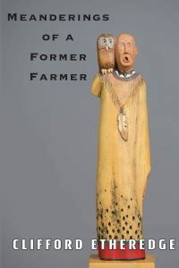 Meanderings of a Former Farmer: Buy Meanderings of a Former Farmer by ...