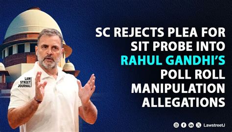 SC dismisses plea to form SIT to probe Rahul Gandhis allegations of ...