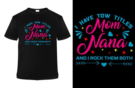I Have Tow Titles Mom Nana and I Rock Graphic by Style Echo · Creative ...