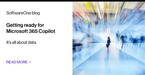 Get ready for Microsoft 365 Copilot | SoftwareOne blog