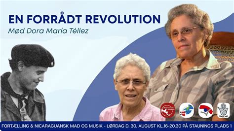 EN FORRÅDT REVOLUTION - Mød Dora María Téllez, Staunings Plads 1, 1607 ...