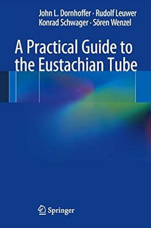Buy A Practical Guide to the Eustachian Tube Book Online at Low Prices ...