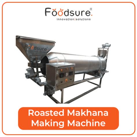 Roasted Makhana making machine at Best Price in Delhi