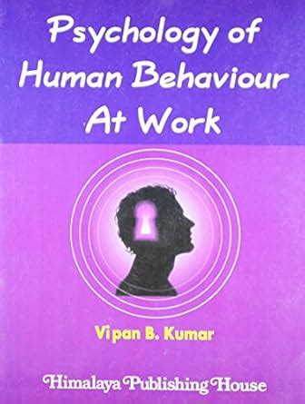 Buy Psychology of Human Behaviour at Work Book Online at Low Prices in ...