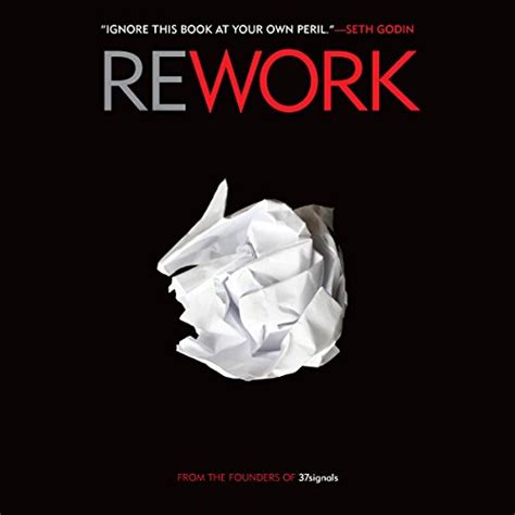 Rework (Audio Download): Jason Fried, David Heinemeier Hansson, Mike ...